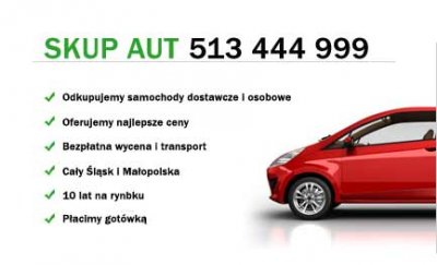 Skup Aut Używanych Katowice Kraków Tychy , gotówka od ręki , najlepsze ceny na śląsku i w małopolsce , darmowe transport i wycena ,skup aut dostawczych i osobowych