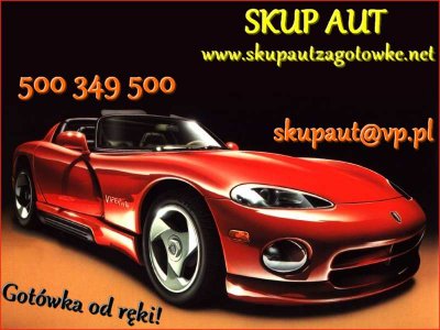 500-349-500 , skupaut@vp.pl , www.skupautzagotowke.net